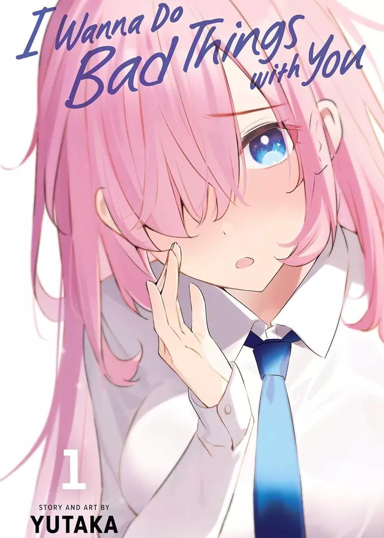 I Wanna Do Bad Things with You Manga | Anime-Planet