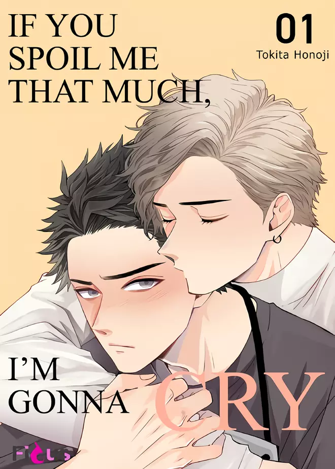 If You Spoil Me That Much, I'm Gonna Cry Manga